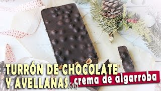 TURRÓN DE CHOCOLATE ALGARROBA Y AVELLANAS  Recetas Navideñas  RakelCakes [upl. by Eilra859]