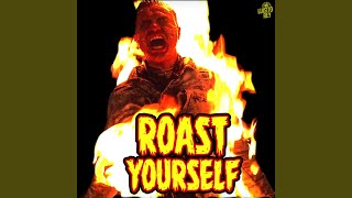 Roast Yourself Original [upl. by Alfi]