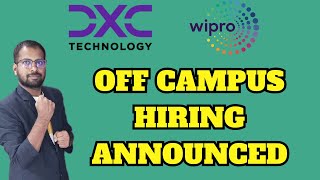 FINALLY OFF CAMPUS HIRING ANNOUNCED FROM WIPRO  DXC TECHNOLOGY LATEST JOB OPENING  APPLY NOW [upl. by Sarazen]