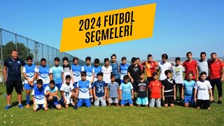 2024 Yaz Futbol Seçmeleri [upl. by Porush695]