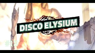 Disco Elysium 13  Egg Head [upl. by Hayikat]