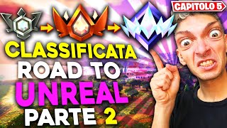 GIOCO CLASSIFICATA NEL CAPITOLO 5 DI FORTNITE FINCHÉ NON ARRIVO UNREAL  PARTE 2 [upl. by Puna]