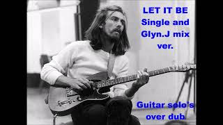 Beatles sound making quot LET IT BE quot Single and GlynJ mix ver Guitar solo [upl. by Ronaele]