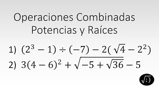 Operaciones Combinadas con Potencias y Raices [upl. by Romeu]