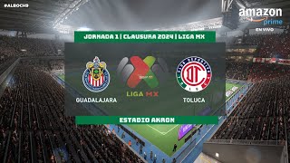 Guadalajara vs Toluca  Clausura 2024  Liga MX Jornada 1  FIFA SIMULACION [upl. by Henka629]