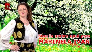 Marinela Ivan  Stau la umbra unui pom [upl. by Diana]