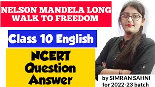 Nelson mandela ncert question answerClass 10 EnglishNelson mandela NCERT solutions Simran Sahni [upl. by Llerrahs]