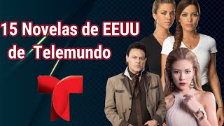 15 Novelas de EEUU de Telemundo [upl. by Eniamat]