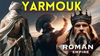 Yarmouk  Roman Empire  Part 1 [upl. by Adrea21]