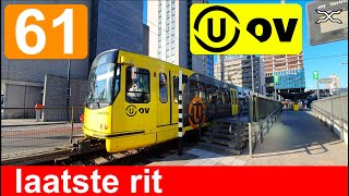 🚊 UOV Utrecht Sneltramlijn 61 Cabinerit IJsselsteinZuid  Utrecht CS Jaarbeursplein  laatste rit [upl. by Nawuq]