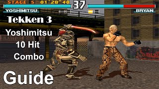 Tekken 3  Yoshimitsu All 10 Hit Combo Guide 4K 60FPS [upl. by Liakim475]