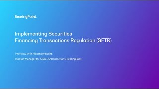 Implementing Securities Financing Transactions Regulation SFTR [upl. by Akkimat]