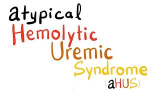 Atypical Hemolytic Uremic Syndrome aHUS [upl. by Bradski]