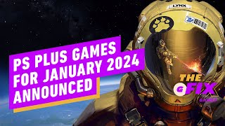 PlayStation Plus Games for January 2024 Announced  IGN Daily Fix [upl. by Tsenrae]