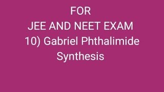 Gabriel Phthalimide Synthesis Reaction For JEE and NEET Exam [upl. by Volnak]