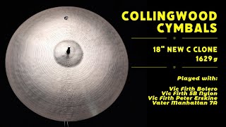 Collingwood Cymbals 18quot New C Clone 1629g [upl. by Krantz]