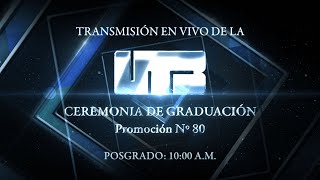 Ceremonia de graduación UTB  Promoción N° 80  Posgrado [upl. by Frey851]