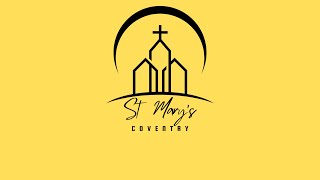 StMarys Coventry LIVE STREAM [upl. by Matias]