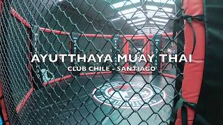 Ayutthaya Muay Thai Club Chile [upl. by Nyltyak961]