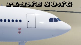 Plane song  Lyrics  PTFS and project flight [upl. by Anetsirhc]