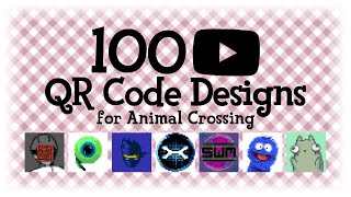 100 YouTuber amp Streamer QR Code Designs  Animal Crossing New Horizons ACNH amp ACNL [upl. by Onilecram525]