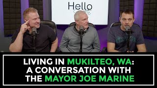 Living in Mukilteo WA A Conversation With the Mayor Joe Marine  Hello Seattle 12 [upl. by Ilrac730]