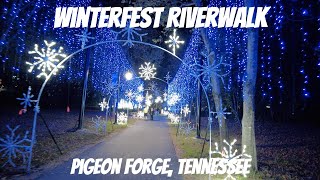 Its Winterfest in the Smokies Walkthrough of the Winterfest riverwalk Pigeon Forge TN 2024 [upl. by Nnaesor162]