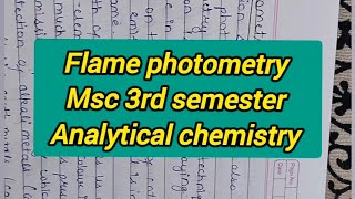 Flame photometry principle instrumentation interference msc 3rd sem notes analytical chemistry [upl. by Rust71]