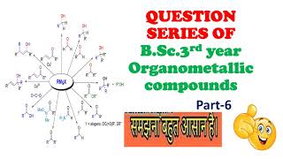 Previous years questions of Organometallic compounds of BSc 3rd year organic chemistry [upl. by Emee]