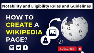 How to Create a Wikipedia Page Notability and Eligibility Rules and Guidelines for Wikipedia [upl. by Bartlet]