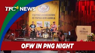 400 Pinoy sa Papua New Guinea nagtipon para sa quotOFW in PNG Nightquot  TFC News Papua New Guinea [upl. by Auberta189]