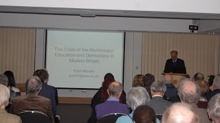 Professor Peter Mandler  The Crisis of the Meritocracy Education and Democracy in Modern Britain [upl. by Blalock]