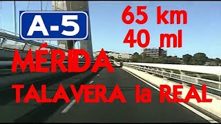 65 km  Mérida a Talavera la Real A5 Badajoz  Suroeste de España  40 ml  Southwest Spain [upl. by Nywles]