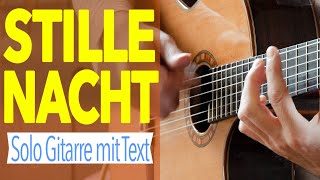 STILLE NACHT Gitarre instrumental Karaoke TABS  TEXT [upl. by Siroled]