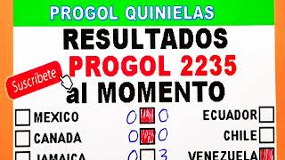 Progol 2235 Resultados al Momento  progol 2235  progol Revancha 2235 [upl. by Eiwoh]