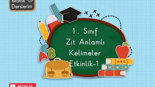 1 Sınıf Zıt Anlamlı Kelimeler Etkinlik1 [upl. by Sivam]