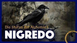 Die Stufen der Alchemie Teil I  NIGREDO [upl. by Idoj]