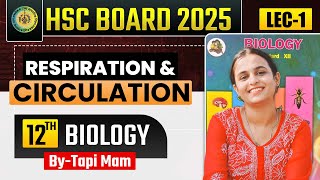 8 Respiration amp Circulation  L  1  Class12th HSC  🧠Target Batch 2024 🌟 Tapi Miss [upl. by Adahs]