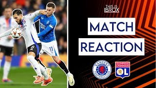 Rangers 14 Lyon  Match Reaction [upl. by Anivle]