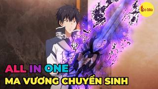 ALL IN ONE  Ma Vương Tái Sinh Làm Trùm Trường SS1  SS2  Review Anime [upl. by Ulland]