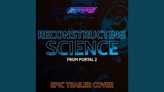 Reconstructing Science From Portal 2 Epic Trailer Cover [upl. by Foy51]