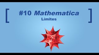 10 Curso Mathematica Límites [upl. by Elleirad]