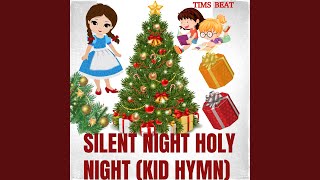 Silent Night Holy Night Kids Hymn [upl. by Atlas]