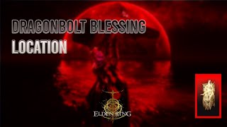 Dragonbolt Blessing location  Elden Ring Shadow of the Erdtree  الدن رینگ شدو آف ادرتری [upl. by Osmen]