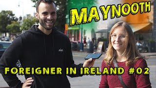 FOREIGNER in IRELAND 02 MAYNOOTH Co Kildare [upl. by Aiblis]