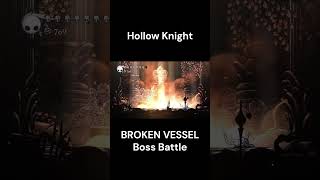 Hollow Knight BROKEN VESSEL Boss Battle [upl. by Hyland]