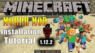 Minecraft 1122  How to install the Morph mod [upl. by Toscano]