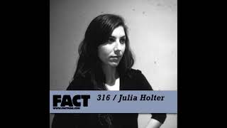 FACT mix 316 Julia Holter 13022012 [upl. by Ennadroj]