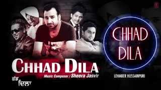 quotChhad Dilaquot Lehmber Hussainpuri Full Audio Song  Chhad Dila  Latest Punjabi Song 2014 [upl. by Giles]