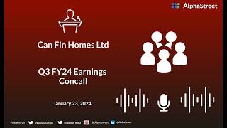 Can Fin Homes Ltd Q3 FY24 Earnings Concall [upl. by Croix]